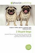 2 Stupid Dogs