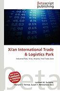 Xi'an International Trade & Logistics Park