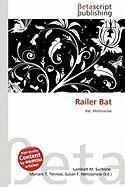 Railer Bat