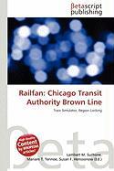 Railfan: Chicago Transit Authority Brown Line