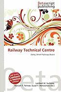 Railway Technical Centre