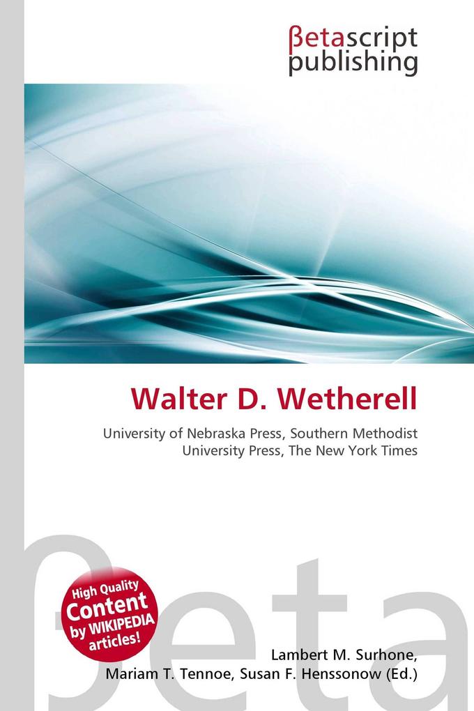 Walter D. Wetherell