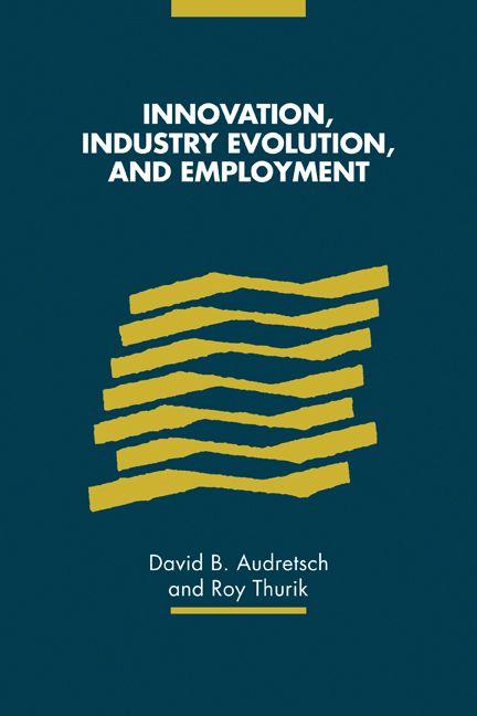 Innovation Industry Evolution and Employment