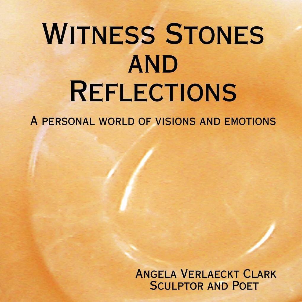 Witness Stones and Reflections