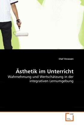 Ästhetik im Unterricht - Olaf Strassen