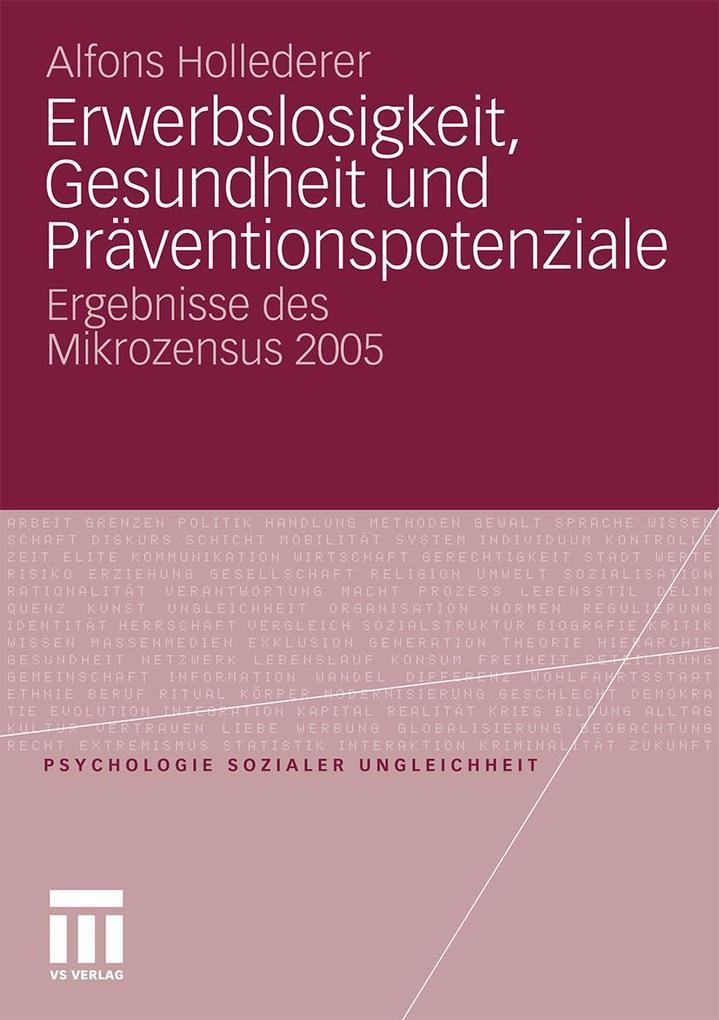 Erwerbslosigkeit Gesundheit und Präventionspotenziale - Alfons Hollederer
