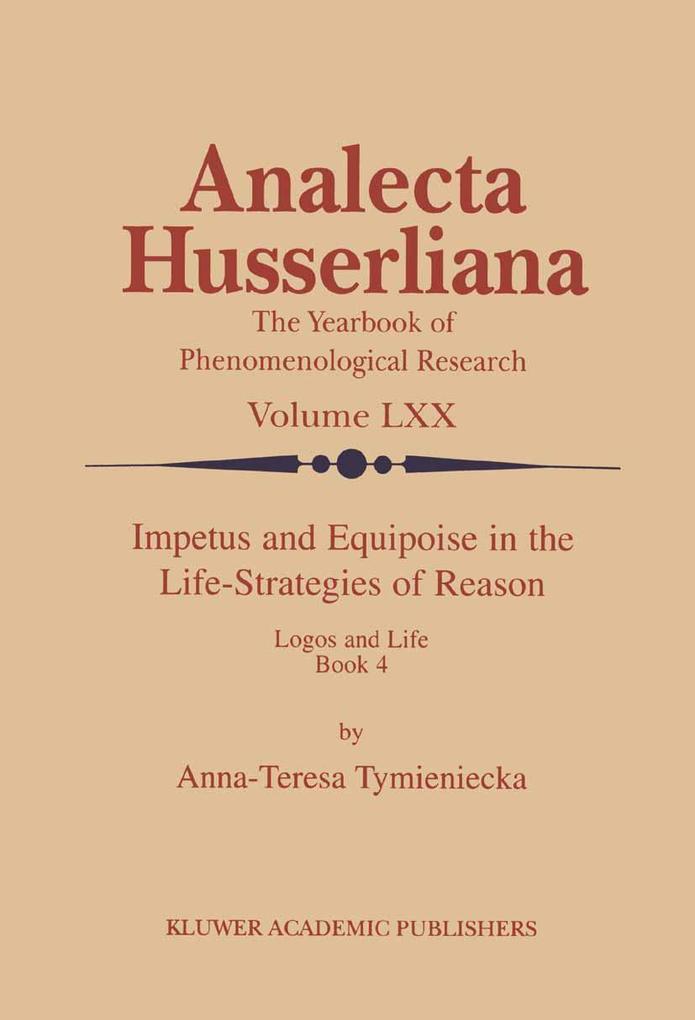 Impetus and Equipoise in the Life-Strategies of Reason