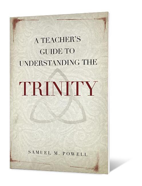 A Teacher‘s Guide to Understanding the Trinity