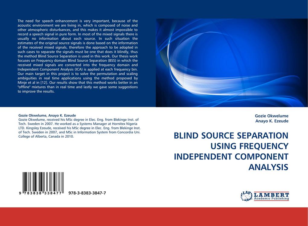 BLIND SOURCE SEPARATION USING FREQUENCY INDEPENDENT COMPONENT ANALYSIS