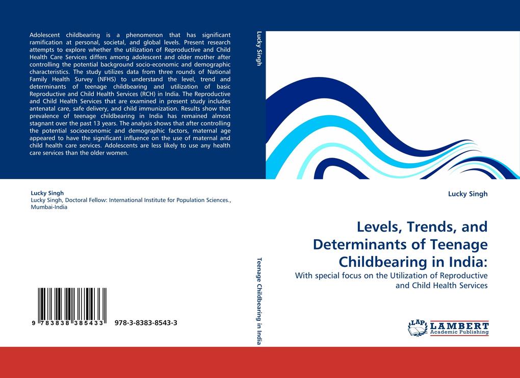 Levels Trends and Determinants of Teenage Childbearing in India: