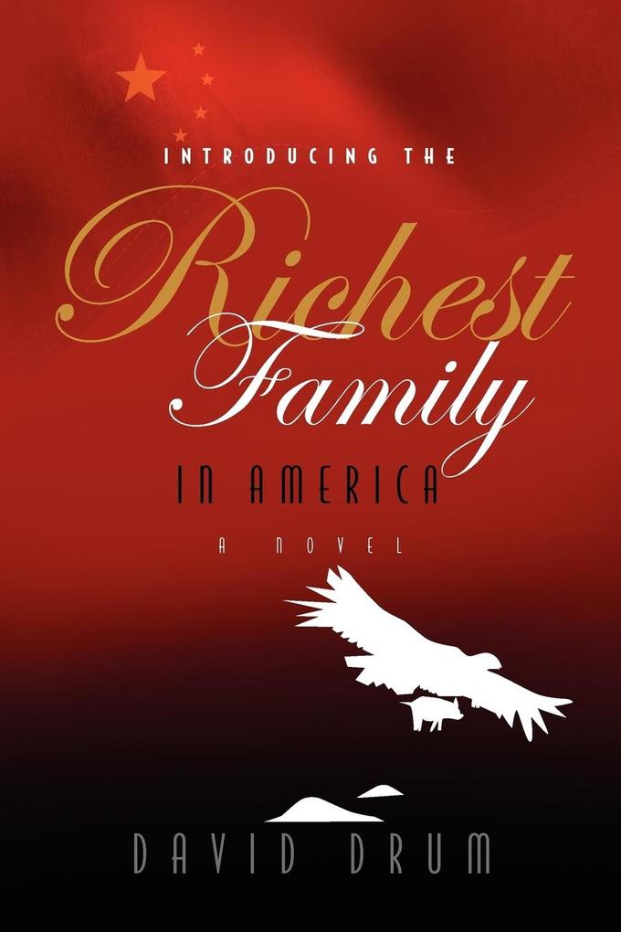 Introducing the Richest Family in America
