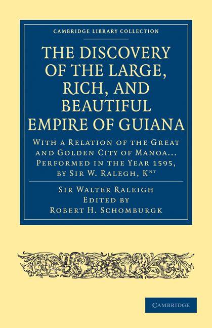 Discovery of the Large Rich and Beautiful Empire of Guiana