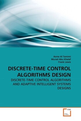 DISCRETE-TIME CONTROL ALGORITHMS DESIGN - Asma Al Tamimi/ Murad Abu Khalaf/ Frank Lewis
