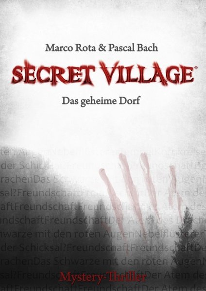 Secret Village 1 - Das geheime Dorf als Buch von Marco Rota, Pascal Bach - Marco Rota, Pascal Bach