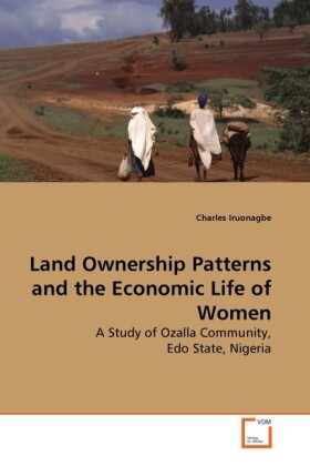 Land Ownership Patterns and the Economic Life of Women - Charles Iruonagbe