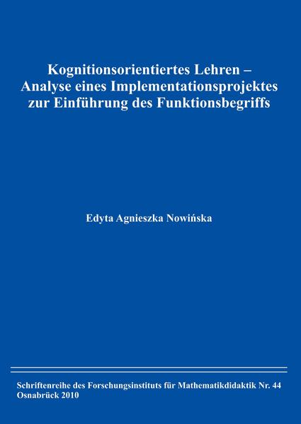 Kognitionsorientiertes Lehren - Analyse eines Implementationsprojektes zur Einführung des Funktionsbegriffs als Buch von Edyta Agnieszka Nowinska - Edyta Agnieszka Nowinska