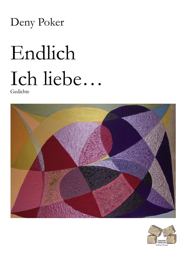 Endlich ich Liebe ...