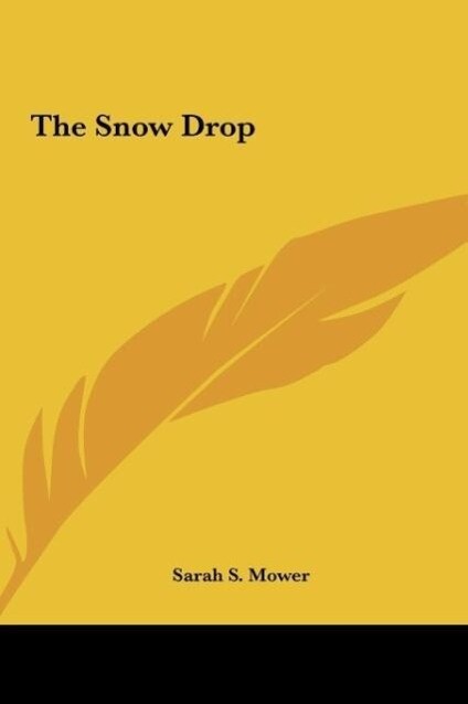 The Snow Drop - Sarah S. Mower