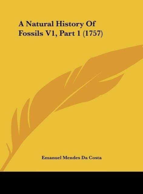 A Natural History Of Fossils V1 Part 1 (1757)