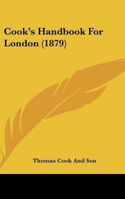 Cook‘s Handbook For London (1879)