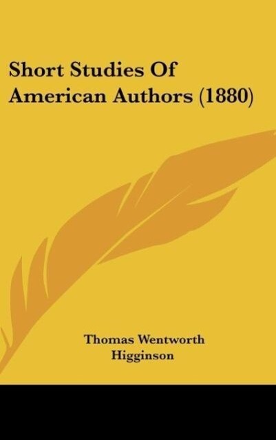 Short Studies Of American Authors (1880)
