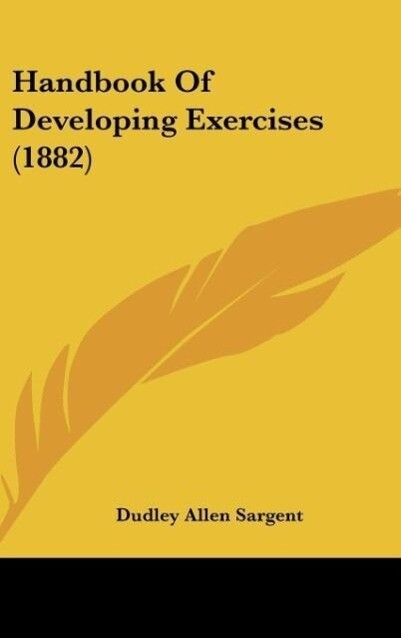 Handbook Of Developing Exercises (1882)