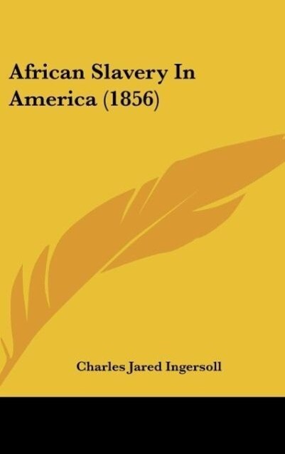African Slavery In America (1856)