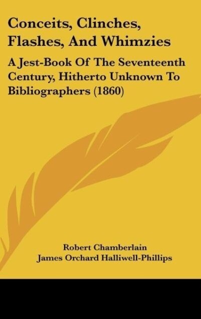 Conceits, Clinches, Flashes, And Whimzies als Buch von Robert Chamberlain - Robert Chamberlain