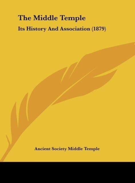 The Middle Temple als Buch von Ancient Society Middle Temple - Ancient Society Middle Temple