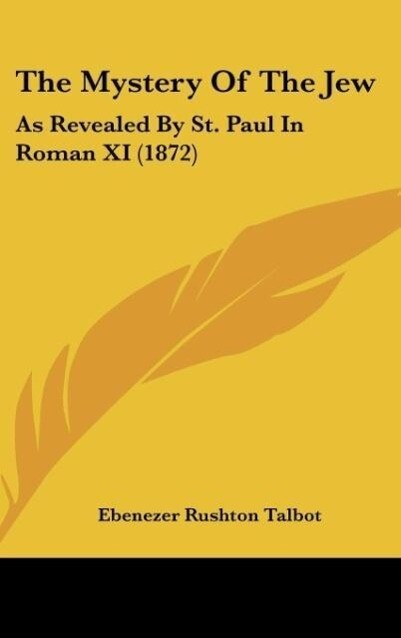 The Mystery Of The Jew als Buch von Ebenezer Rushton Talbot - Ebenezer Rushton Talbot