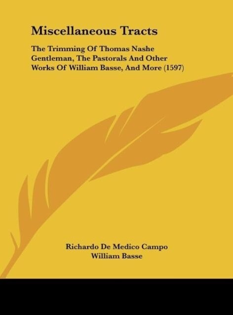 Miscellaneous Tracts als Buch von Richardo De Medico Campo, William Basse - Richardo De Medico Campo, William Basse