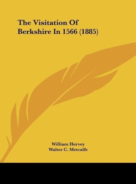The Visitation Of Berkshire In 1566 (1885)