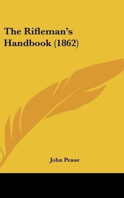The Rifleman‘s Handbook (1862)