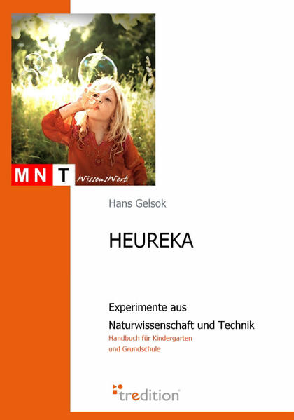 HEUREKA - Experimente aus Naturwissenschaft und Technik - Hans Gelsok