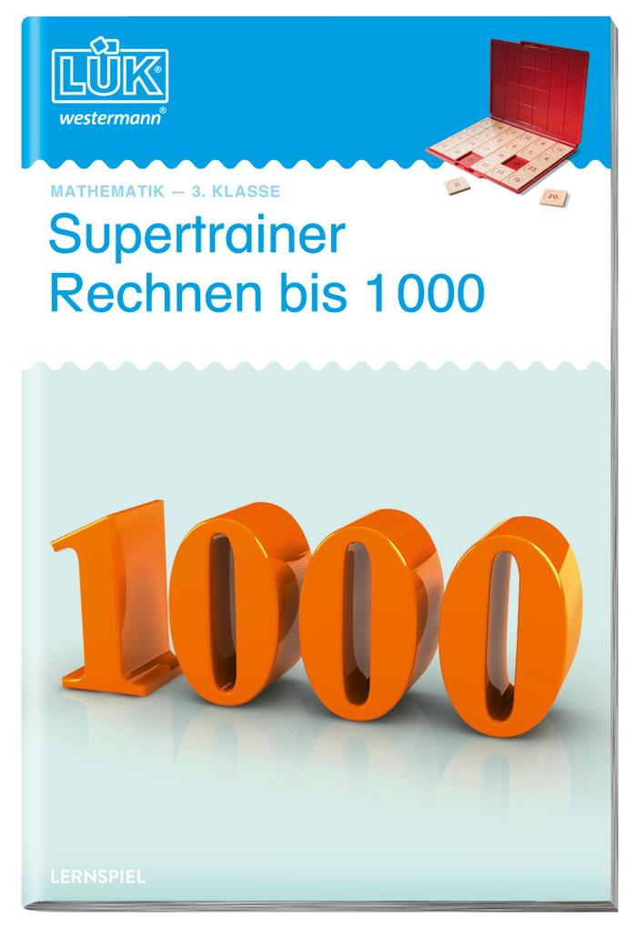 LÜK. Supertrainer Rechnen bis 1000