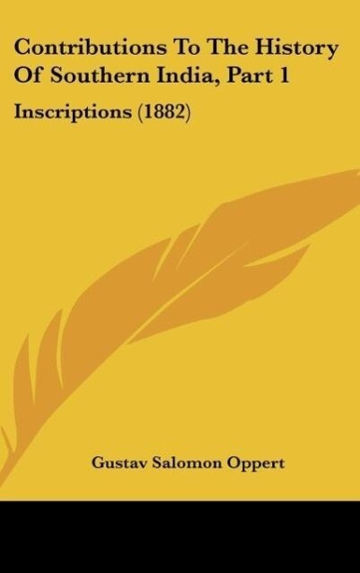 Contributions To The History Of Southern India, Part 1 als Buch von Gustav Salomon Oppert - Gustav Salomon Oppert