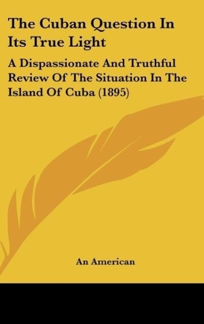 The Cuban Question In Its True Light