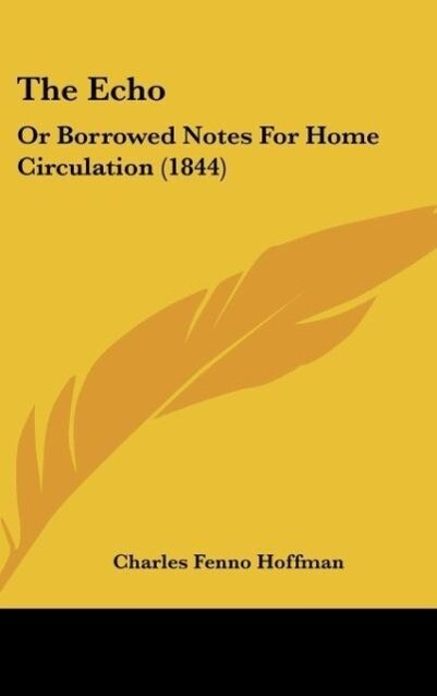 The Echo als Buch von Charles Fenno Hoffman - Charles Fenno Hoffman