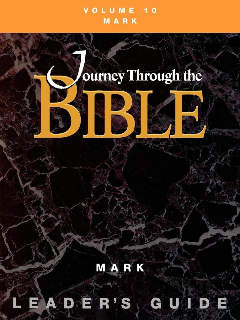 Journey through the Bible Volume 10 Mark Leader‘s Guide