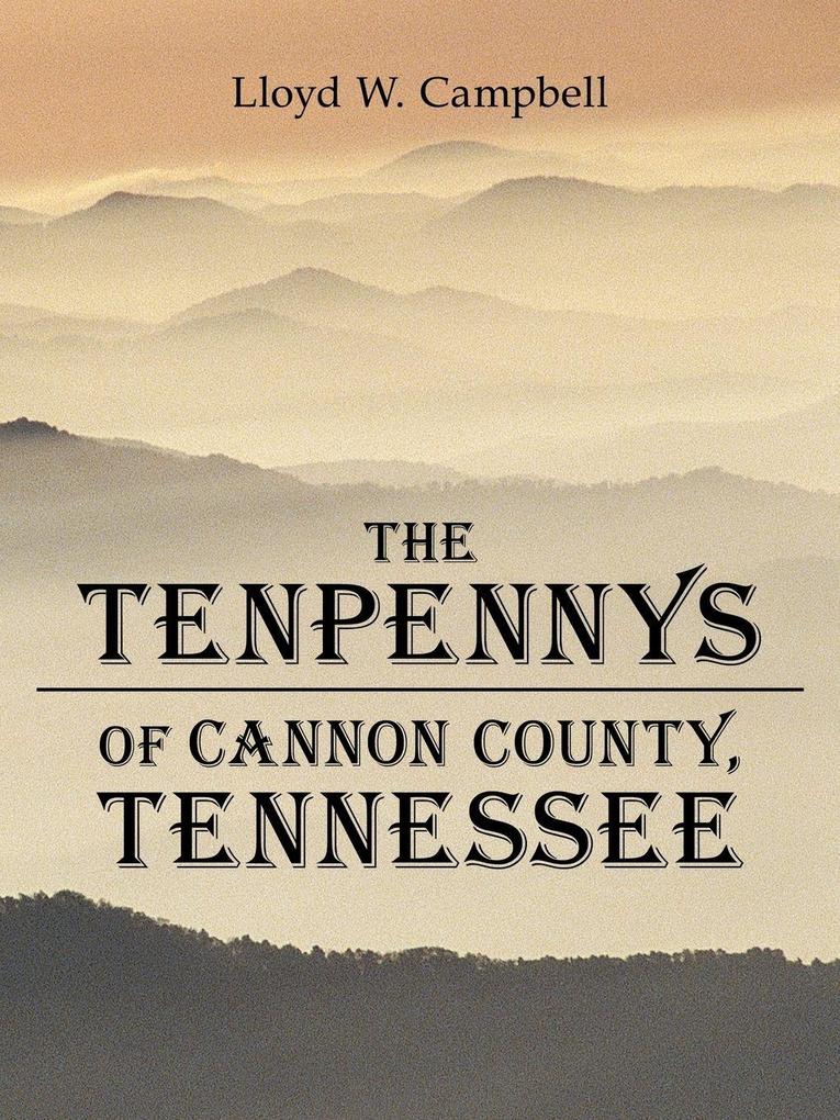 The Tenpennys of Cannon County Tennessee