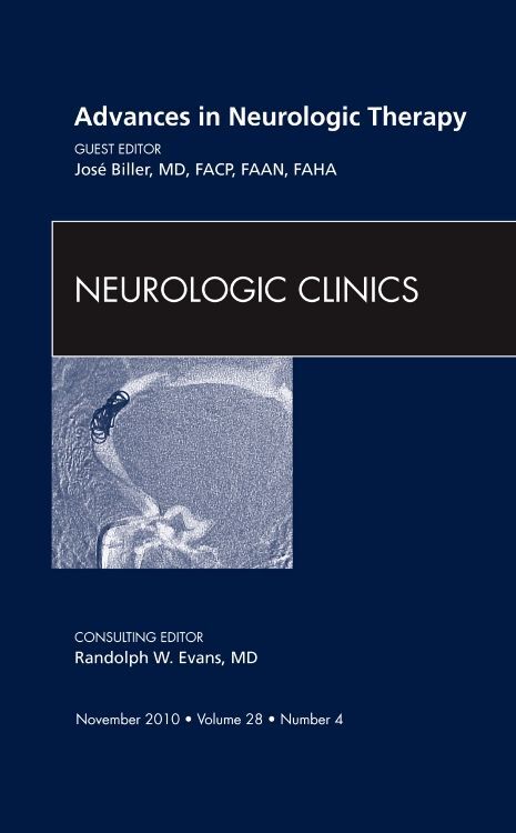 Advances in Neurologic Therapy an Issue of Neurologic Clinics