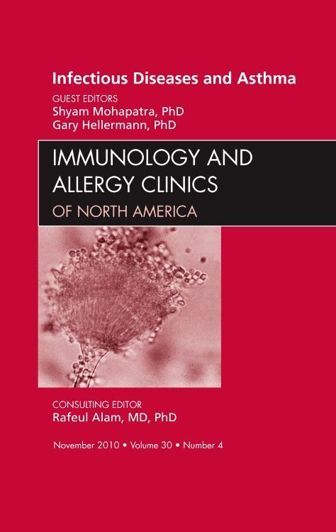 Viral Infections in Asthma an Issue of Immunology and Allergy Clinics