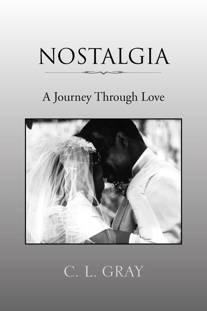 NOSTALGIA - C. L. Gray