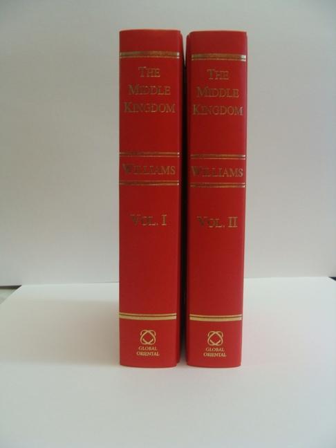 The Middle Kingdom (2 Vols.) - Wells Williams