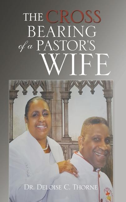 The Cross Bearing of a Pastor‘s Wife