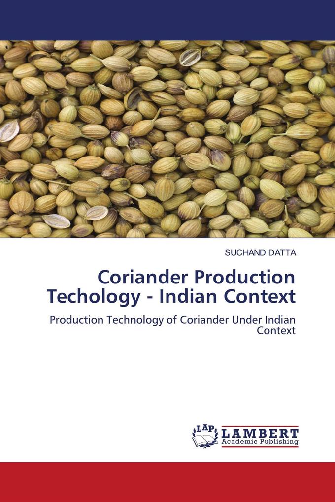Coriander Production Techology - Indian Context