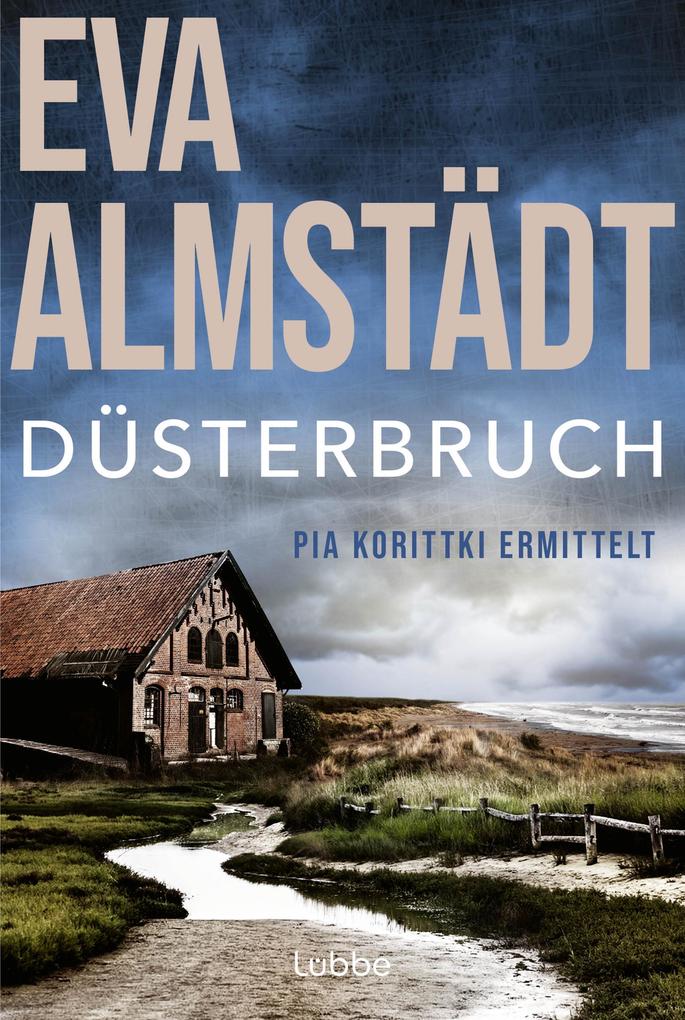 Düsterbruch - Eva Almstädt