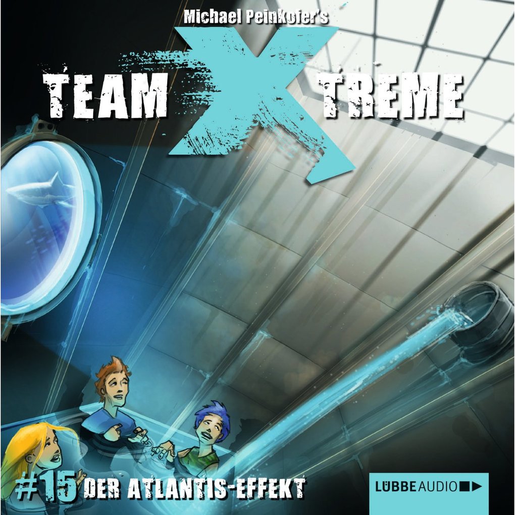 Team X-Treme 15. Der Atlantis-Effekt.
