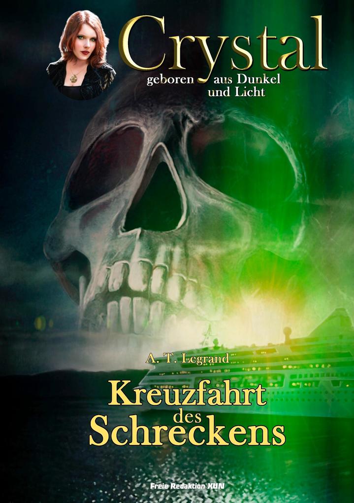 Crystal - geboren aus Dunkel und Licht - A.T. Legrand