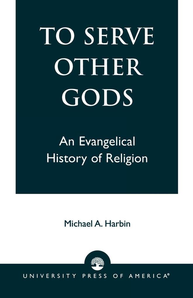 To Serve Other Gods
